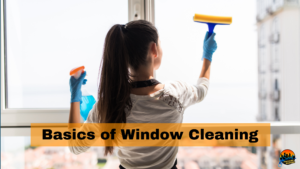 Basics of Window Cleaning