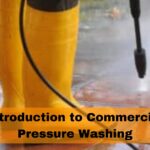 Introduction to Commercial Pressure Washing