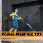 Power Washing 101