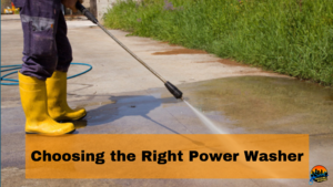 Choosing the Right Power Washer