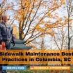 Sidewalk Maintenance Best Practices in Columbia SC