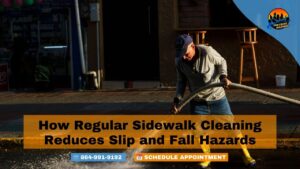 How Regular Sidewalk Cleaning Reduces Slip and Fall Hazards