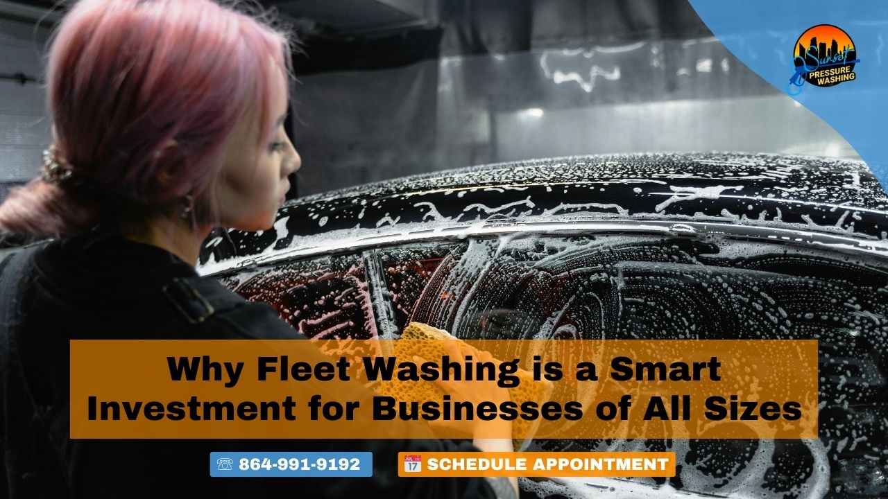 Why Fleet Washing is a Smart Investment for Businesses of All Sizes