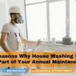 Top Reasons Why House Washing Should Be Part of Your Annual Maintenance