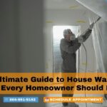 The Ultimate Guide to House Washing: What Every Homeowner Should Know