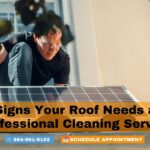 Signs Your Roof Needs a Professional Cleaning Service