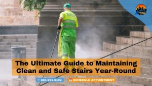 The Ultimate Guide to Maintaining Clean and Safe Stairs Year-Round